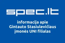 Gintauto Stasiulevičiaus įmonės UNI filialas | spec.lt