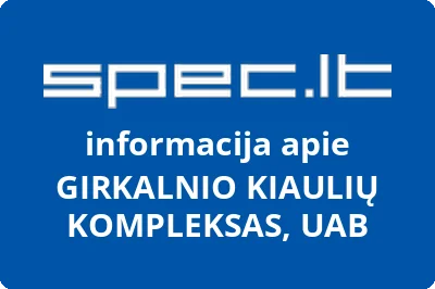 GIRKALNIO KIAULIŲ KOMPLEKSAS, UAB
