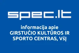 GIRSTUČIO KULTŪROS IR SPORTO CENTRAS, VšĮ iliustracija