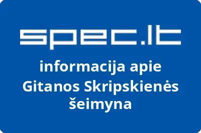 Gitanos Skripskienės šeimyna | spec.lt
