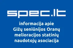 Gižų seniūnijos Oranų melioracijos statinių naudotojų asociacija