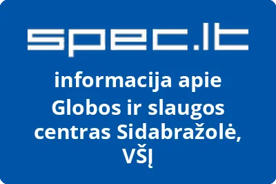 Globos ir slaugos centras Sidabražolė, VŠĮ