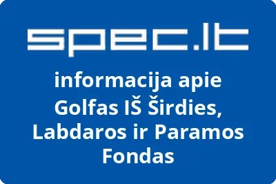 Golfas IŠ Širdies, Labdaros ir Paramos Fondas