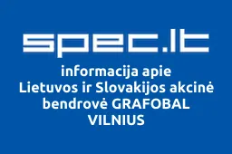 Lietuvos ir Slovakijos akcinė bendrovė GRAFOBAL VILNIUS iliustracija