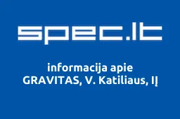 GRAVITAS, V. Katiliaus, IĮ | spec.lt