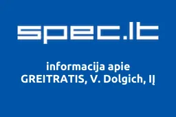 GREITRATIS, V. Dolgich, IĮ | spec.lt