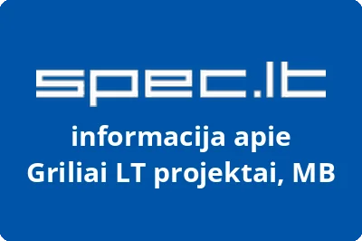 Griliai LT projektai, MB | spec.lt