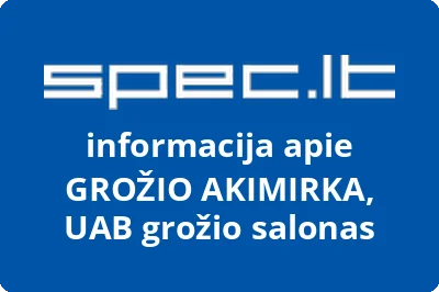 GROŽIO AKIMIRKA, UAB