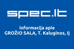 GROŽIO SALA, T. Kaluginos, IĮ | spec.lt