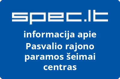 Pasvalio rajono paramos šeimai centras