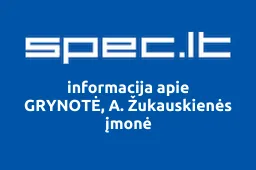 GRYNOTĖ, A. Žukauskienės įmonė | spec.lt