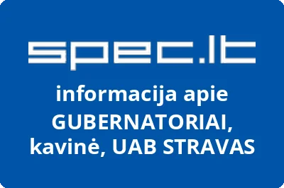 GUBERNATORIAI, kavinė, UAB STRAVAS