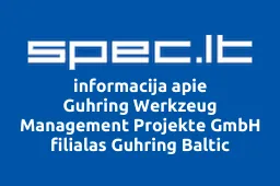 Guhring Werkzeug Management Projekte GmbH filialas Guhring Baltic | spec.lt