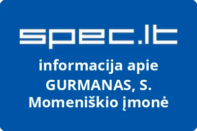 GURMANAS, S. Momeniškio įmonė