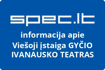 GYČIO IVANAUSKO TEATRAS, VŠĮ