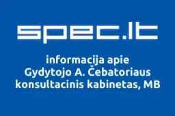 Gydytojo A. Čebatoriaus konsultacinis kabinetas, MB | spec.lt