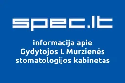 Gydytojos I. Murzienės stomatologijos kabinetas | spec.lt