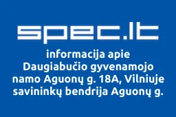 Daugiabučio gyvenamojo namo Aguonų g. 18A, Vilniuje savininkų bendrija Aguonų g. 18A | spec.lt