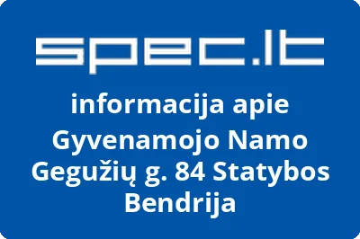 Gyvenamojo Namo Gegužių g. 84 Statybos Bendrija