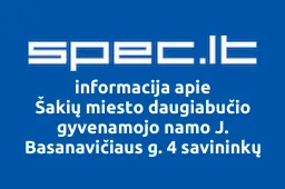 Šakių miesto daugiabučio gyvenamojo namo J. Basanavičiaus g. 4 savininkų bendrija Technika | spec.lt