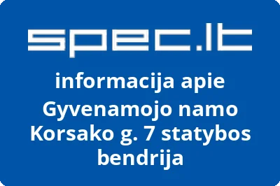 Gyvenamojo namo Korsako g. 7 statybos bendrija