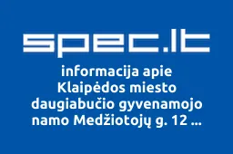 Klaipėdos miesto daugiabučio gyvenamojo namo Medžiotojų g. 12 savininkų bendrija Medžiotojų 12 iliustracija