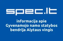 Gyvenamojo namo statybos bendrija Alytaus vingis | spec.lt