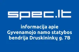 Gyvenamojo namo statybos bendrija Druskininkų g. 7B | spec.lt