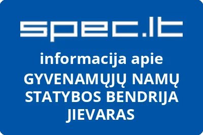 GYVENAMŲJŲ NAMŲ STATYBOS BENDRIJA JIEVARAS