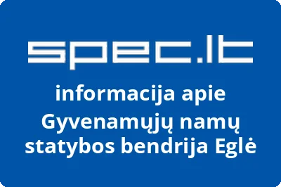 Gyvenamųjų namų statybos bendrija Eglė | spec.lt