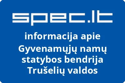Gyvenamųjų namų statybos bendrija Trušelių valdos