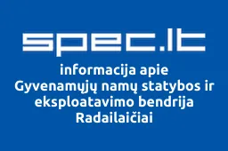 Gyvenamųjų namų statybos ir eksploatavimo bendrija Radailaičiai | spec.lt