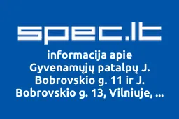 Gyvenamųjų patalpų J. Bobrovskio g. 11 ir J. Bobrovskio g. 13, Vilniuje, savininkų bendrija | spec.lt