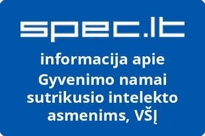 Gyvenimo namai sutrikusio intelekto asmenims, VŠĮ | spec.lt