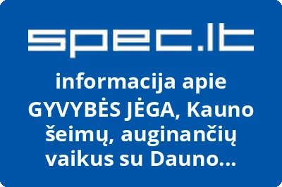 Kauno šeimų, auginančių vaikus su Dauno sindromu, bendrija Gyvybės jėga
