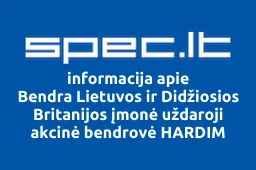 Bendra Lietuvos ir Didžiosios Britanijos įmonė uždaroji akcinė bendrovė HARDIM | spec.lt