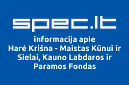 Harė Krišna - Maistas Kūnui ir Sielai, Kauno Labdaros ir Paramos Fondas | spec.lt