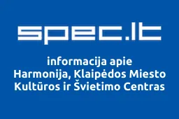 Harmonija, Klaipėdos Miesto Kultūros ir Švietimo Centras | spec.lt