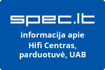HIFI CENTRAS, UAB