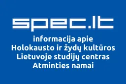 Holokausto ir žydų kultūros Lietuvoje studijų centras Atminties namai iliustracija