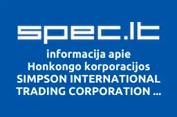 Honkongo korporacijos SIMPSON INTERNATIONAL TRADING CORPORATION LIMITED atstovybė | spec.lt