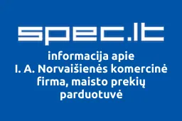 I. A. Norvaišienės komercinė firma, maisto prekių parduotuvė iliustracija