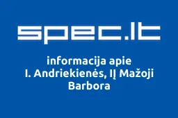 I. Andriekienės, IĮ Mažoji Barbora | spec.lt