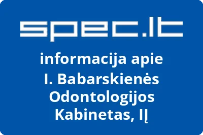 I. Babarskienės Odontologijos Kabinetas, IĮ