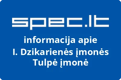 I. Dzikarienės įmonės Tulpė įmonė