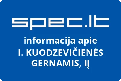 I. KUODZEVIČIENĖS GERNAMIS, IĮ