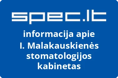 I. Malakauskienės stomatologijos kabinetas | spec.lt