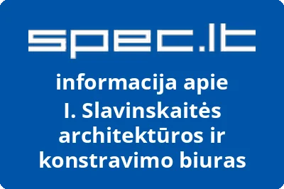 I. Slavinskaitės architektūros ir konstravimo biuras