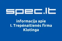 I. Trepėnaitienės firma Klotinga | spec.lt