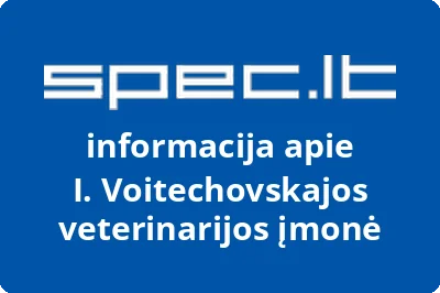 I. Voitechovskajos veterinarijos įmonė | spec.lt